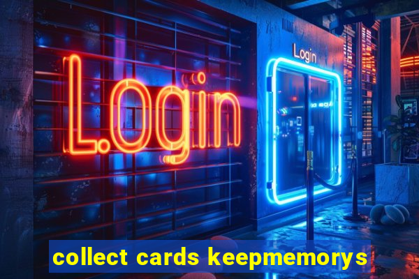 collect cards keepmemorys